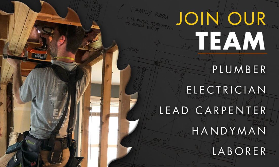 Join our team. D&S Elite Construction, Inc. are hiring Plumber, Electrician, Lead Carpenter, Handyman and Laborer positions.